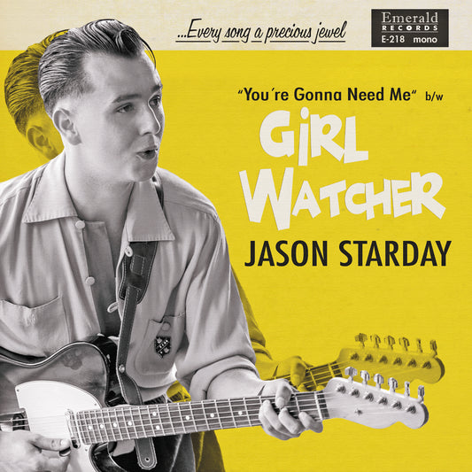 Single - Jason Starday - Girl Watcher b/w You're Gonna Need Me