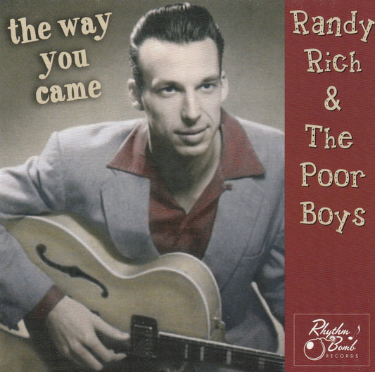 CD The Way You Came - Randy Rich and The Poor Boys